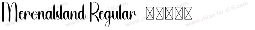 Meronalsland Regular字体转换